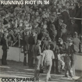 COCK SPARRER / コック・スパラー / RUNNING RIOT IN '84 / LIVE AND LOUD! (レコード)