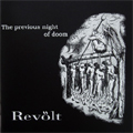 REVOLT (PUNK) / THE PREVIOUS NIGHT OF DOOM