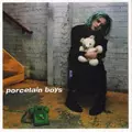 PORCELAIN BOYS  / AWAY AHILE...