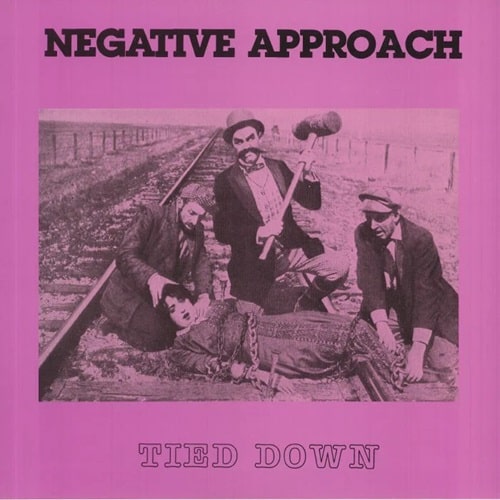 NEGATIVE APPROACH / ネガティブ・アプローチ / TIED DOWN(LP / RE-ISSUE)