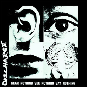 DISCHARGE / ディスチャージ / HEAR NOTHING SEE NOTHING SAY NOTHING (LP/GATEFOLD) 