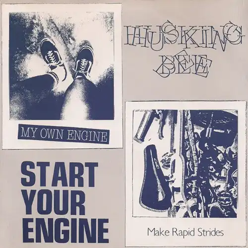HUSKING BEE / START YOUR ENGINE (7")