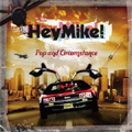 HEY MIKE! / ヘイマイク / POP AND CIRCUMSTANCE