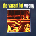 VACANT LOT / WRONG (レコード)