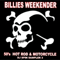 VA (BIG RUMBLE PRODUCTION) / BILLIES WEEKENDER DJ Spin Sampler 3 (50's Hot Rod & Motorcycle) 
