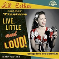 LIL' ESTHER & HER TINSTARS / LIVE LITTLE & LOUD!