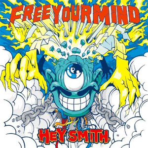 HEY-SMITH / FREE YOUR MIND