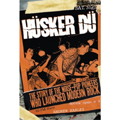 HUSKER DU / ハスカーデュー / THE STORY OF THE NOISE-POP PIONEERS WHO LAUNCHED MODERN ROCK (洋書)