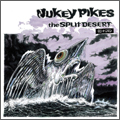 NUKEY PIKES / ニューキーパイクス / SPLIT DESERT