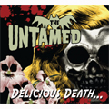 UNTAMED / アンテイムド / DELICIOUS DEATH... (レコード)