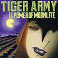 TIGER ARMY / タイガー・アーミー / POWER OF MOONLITE (LP) 