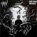 CROW:SEE YOU IN HELL / SPLIT (7")