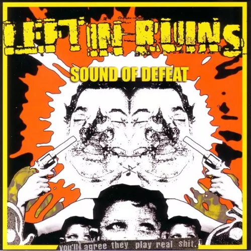 LEFT IN RUINS / レフト・イン・ルインズ / SOUND OF DEFEAT