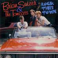 BRIAN SETZER & THE TOMCATS / ROCK THIS TOWN (国内帯付き仕様)