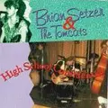 BRIAN SETZER & THE TOMCATS / HIGH SCHOOL CONFIDENTIAL (国内帯付き仕様)