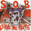 S.O.B / LEAVE ME ALONE + DON'T BE SWINDLE  