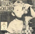 VIOLENT CHILDREN / バイオレントチルドレン / VIOLENT CHILDREN (7")
