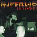 INFERNO / インフェルノ / DEATH & MADNESS