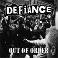 DEFIANCE (PUNK) / ディファイアンス / OUT OF ORDER