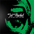 JET MARKET / ジェットマーケット / THE SKY WILL CRY FIRE