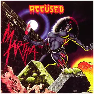 ACCUSED / アキューズド / THE RETURN OF MARTHA SPLATTERHEAD