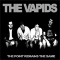 VAPIDS / ヴェイピッズ / THE POINT REMAINS THE SAME (7")