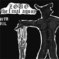 ZOUO / THE FINAL AGONY (7")