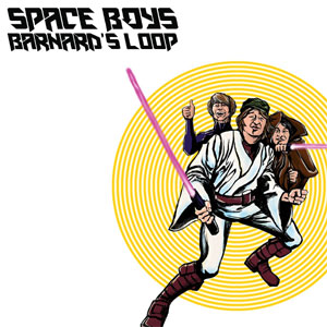 SPACE BOYS / BARNARD'S LOOP