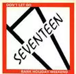Seventeen – Don't Let Go パンク天国　7インチレコード DON'T LET GO (7