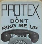 PROTEX / DON'T RING ME UP (7")