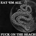FUCK ON THE BEACH / EAT ’EM ALL (レコード) (100枚限定カラービニール)