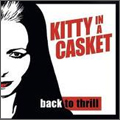 KITTY IN A CASKET / BACK TO THRILL (レコード)
