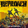 REPROACH / THE BITTER END