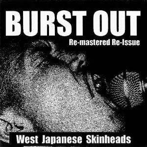 BURST OUT WEST JAPANESE SKINHEAD/V.A. (VILLAINY PRISON RECORDS