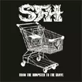 STAR FUCKING HIPSTERS / スターファッキングヒップスターズ / FROM THE DUMPSTER TO THE GRAVE