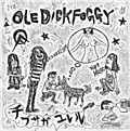 OLEDICKFOGGY / チブサガユレル (7")