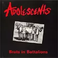 ADOLESCENTS / アドレセンツ / BRATS IN BATTALIONS