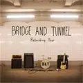 BRIDGE AND TUNNEL / ブリッジアンドトンネル / REBUILDING YEAR (レコード)