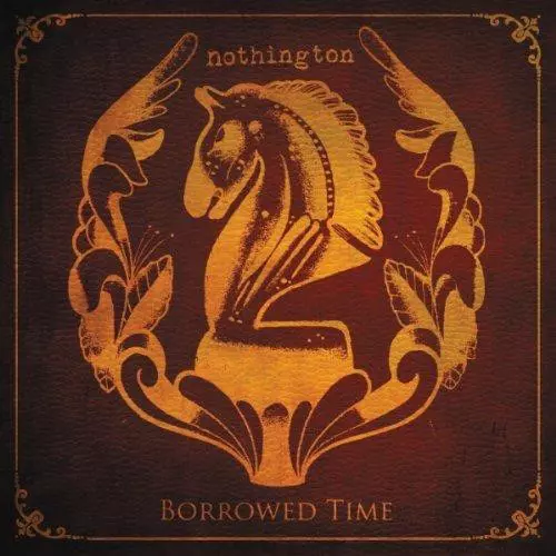NOTHINGTON / BORROWED TIME
