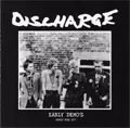 DISCHARGE / ディスチャージ / EARLY DEMO'S 1977