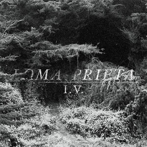 LOMA PRIETA  / IV
