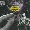 UP ALL NIGHT / アップオールナイト / THIS IS