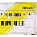 UPSESSIONS / アップセッションズ / BELOW THE BELT