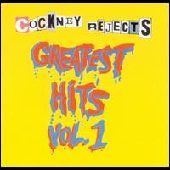 COCKNEY REJECTS / GREATEST HITS VOL.1