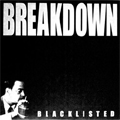 BREAKDOWN / ブレイクダウン / BLACKLISTED (LP REISSUE)