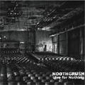 NOOTHGRUSH / LIVE FOR NOTHING (レコード)