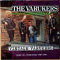 VARUKERS / VINTAGE VARUKERS (RARE AND UNRELEASED 1980-1985) (レコード)