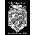 SETE STAR SEPT / Live in Baltimore 2011 (CD)