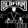 OLD FIRM CASUALS / ARMY OF ONE (7" / BLACK VINYL)
