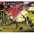 LEXINGTON FIELD / レキシントン・フィールド / OLD DIRT ROAD (直輸入盤帯日本語解説付国内仕様)